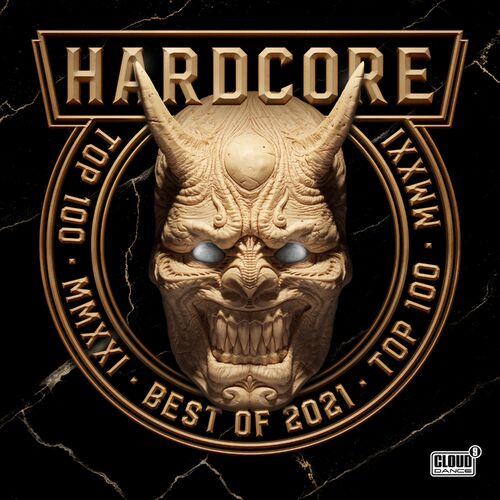 VA - Hardcore Top 100 - Best Of 2021 (CLDM2021009)