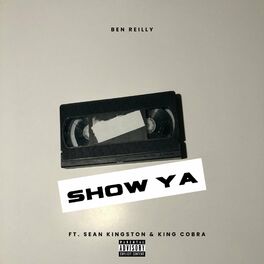 Album cover of Show Ya (feat. Sean Kingston & King Cobra)