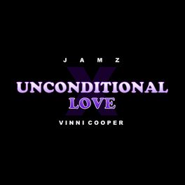 Album cover of Unconditional Love (feat. JamZ)