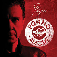 Pupo - Porno Contro Amore: lyrics and songs | Deezer