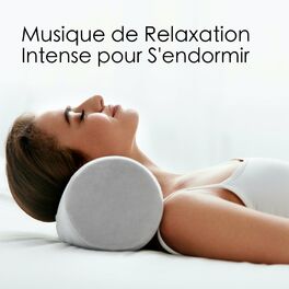 Album cover of Musique de Relaxation Intense pour S'endormir