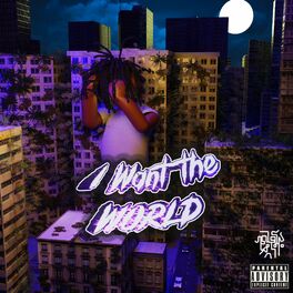 Album cover of I Want The World