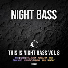 Album cover of This Is Night Bass: Vol. 8