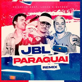Album cover of JBL Paraguai (Remix)