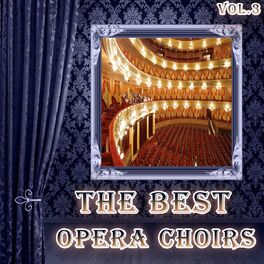 Album cover of The Best Opera Choirs, Vol. 3