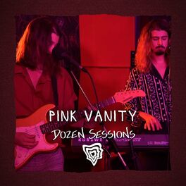 Album cover of Pink Vanity - Live at Dozen Sessions