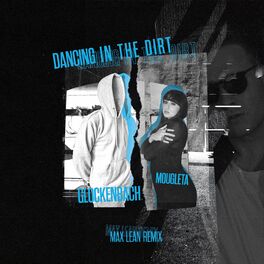 Album cover of Dancing In The Dirt (Max Lean Remix)