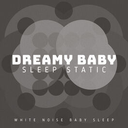 Album cover of Dreamy Baby Sleep Static