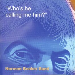 Album cover of Who's He Calling Me Him?