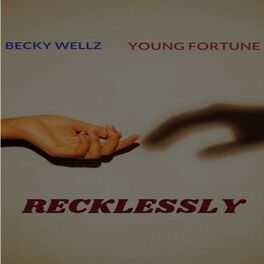 Album cover of Recklessly (feat. Becky Wellz)