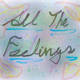Album cover of All the Feelings