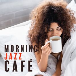 Album cover of Morning Jazz Café: Soothing Piano Background Music for Everyday Relax