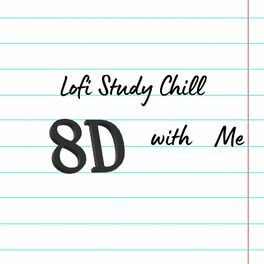 Album cover of 8D Lofi Study Chill with Me (Remix)