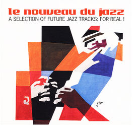 Album cover of Le Nouveau Du Jazz (A Selection of Future Jazz Tracks: For Real!)