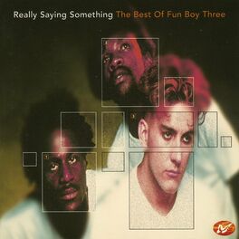 Album cover of Really Saying Something: The Best of Fun Boy Three