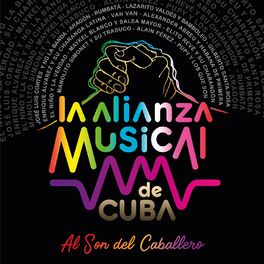 Album cover of Alianza Musical de Cuba: al Son del Caballero