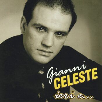 Gianni Celeste Camera 18 Listen With Lyrics Deezer