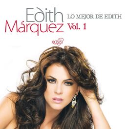 Album cover of Lo Mejor De Edith Marquez Volumen 1