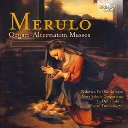 Album cover of Merulo: Organ-Alternatim Masses