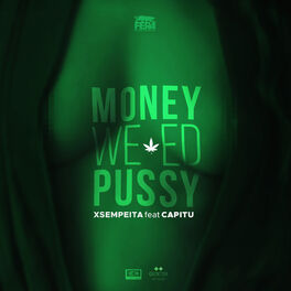 Album cover of Money, Weed, Pussy