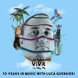 Album cover of 10 Years in Music with Luca Guerrieri