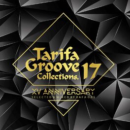 Album cover of Tarifa Groove Collections 17 - XV Anniversary