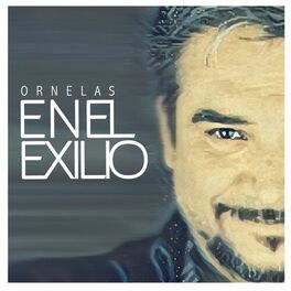 Album cover of Ornelas en el Exilio
