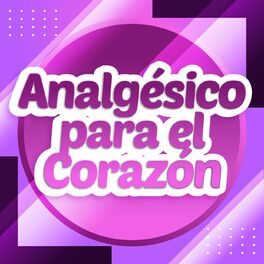 Album cover of Analgésico para el corazón