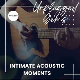 Album cover of Unplugged Gems - Acoustic - intimate acoustic moments