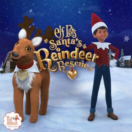 Album cover of Elf Pets: Santa's Reindeer Rescue (Original Motion Picture Soundtrack)