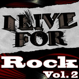 Album cover of I Live For Rock Vol. 2
