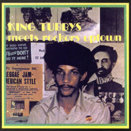Album cover of King Tubbys Meets Rockers Uptown