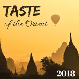 Album cover of Taste of the Orient 2018 - Meditation with Sitar, Chill Zen Music for Oriental Relaxation