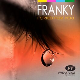 Album cover of I Cried for You (Remixes)