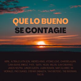 Album cover of Que Lo Bueno Se Contagie