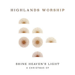 Album cover of Shine Heaven's Light - A Christmas EP