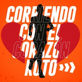 Album cover of Corriendo Con El Corazón Roto