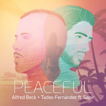 Alfred Beck Peaceful Ft Sapir Amar Listen With Lyrics Deezer