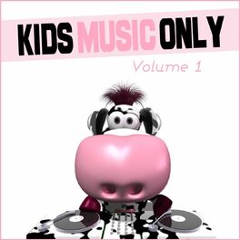 Album cover of Kids music only, vol. 1