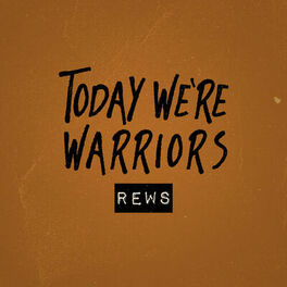 Album cover of Today We're Warriors