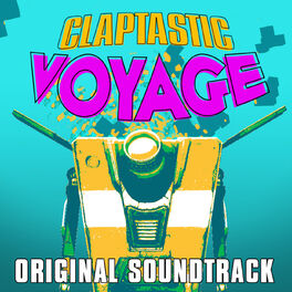 Album cover of Borderlands: The Pre-Sequel - Claptastic Voyage (Original Soundtrack)