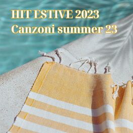 Album cover of HIT ESTIVE 2023: Canzoni summer 23