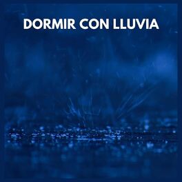 Album cover of Dormir con Lluvia