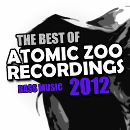 Album cover of The Best Of Atomic Zoo Recordings 2012 (Bass Music)
