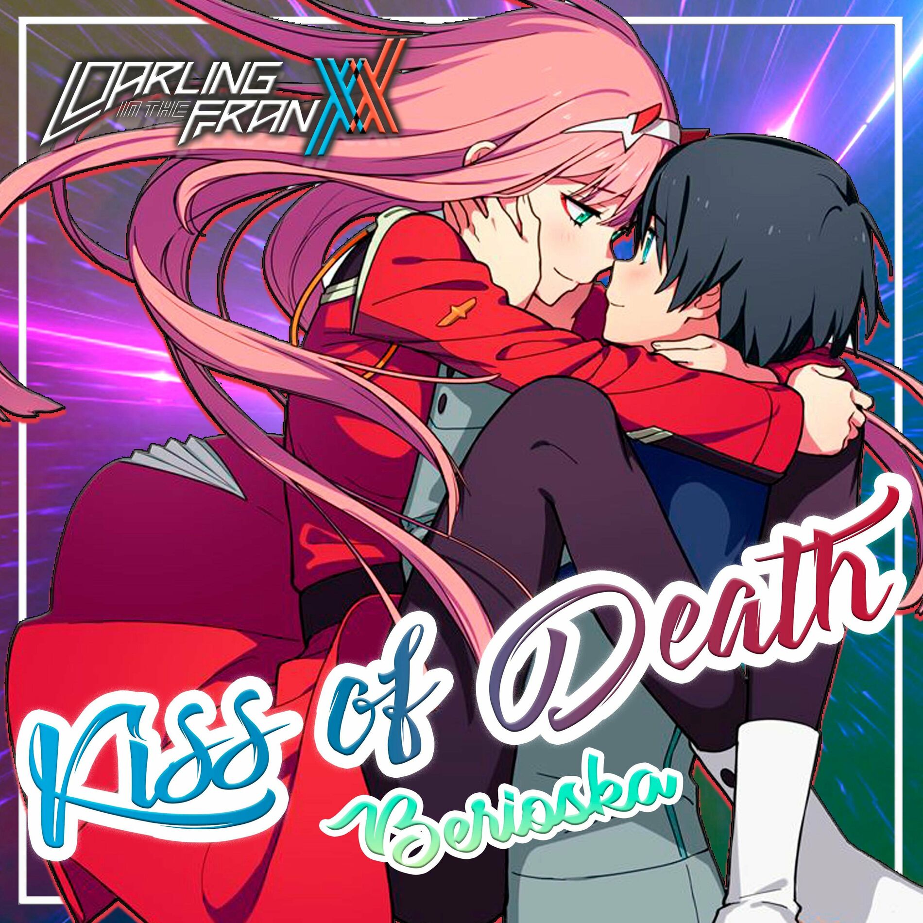 Berioska - Kiss of Death (Darling in the Franxx) OP1: lyrics and songs |  Deezer