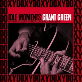 Album cover of Idle Moments (The Rudy Van Gelder Edition, Remastered, Doxy Collection)