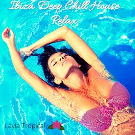 Album cover of Ibiza Deep Chill House Relax