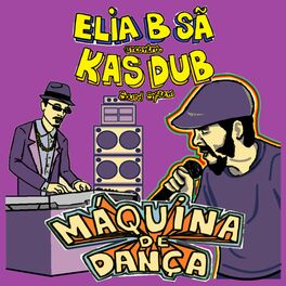 Album cover of Eliab Sã Encontra Kas Dub Maquina de Dança