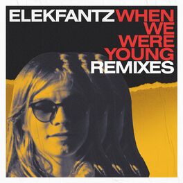 Album cover of When We Were Young (Remixes)