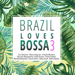 Album cover of Brazil Loves Bossa, Vol. 3